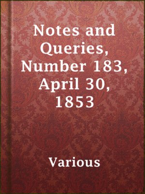 cover image of Notes and Queries, Number 183, April 30, 1853